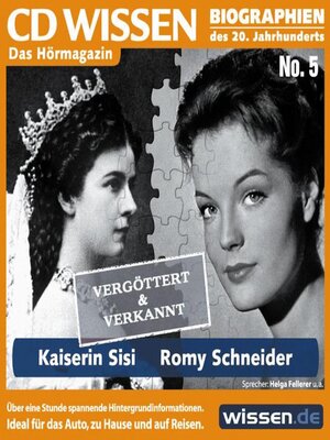 cover image of CD WISSEN--Kaiserin Sisi und Romy Schneider